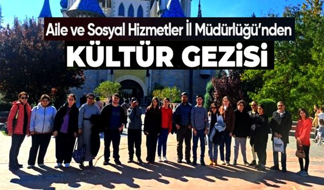 BİLECİK'TEN ESKİŞEHİR'E KÜLTÜR GEZİSİ