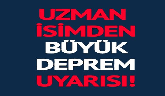 BÜYÜK DEPREM ÜRETEBİLİR