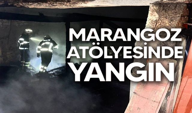 MARANGOZ ATÖLYESİNDE YANGIN ÇIKTI