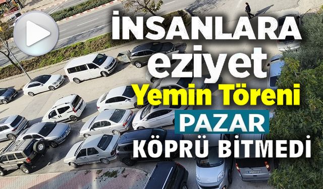 YEMİN TÖRENİ ÖNCESİ BİLECİK'TE PARK KARMAŞASI