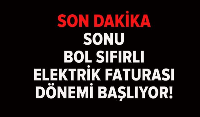 ELEKTRİK FATURALARINDA YENİ DÖNEM