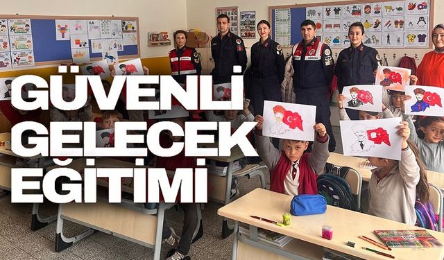 JANDARMADAN ÖĞRENCİLERE ‘GÜVENLİ GELECEK' EĞİTİMİ