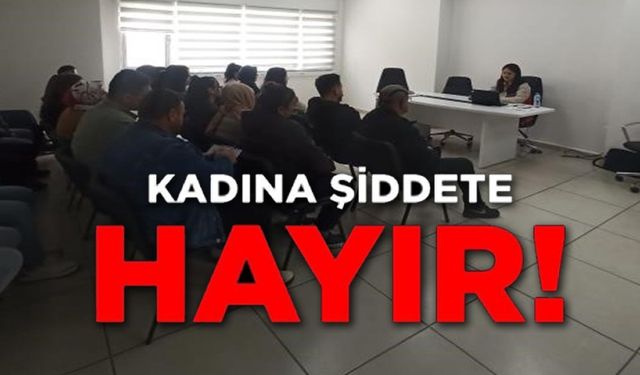 KADINA ŞİDDETE KARŞI FARKINDALIK SEMİNERİ