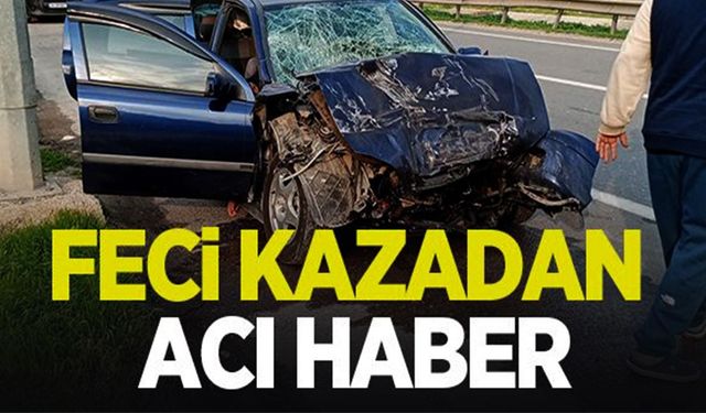 D-650’DEKİ KAZADA AĞIR YARALANAN KADIN HAYATINI KAYBETTİ