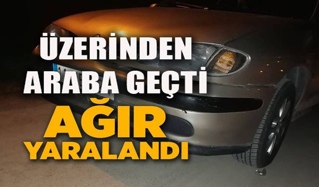 ALKOL ALIP YOL KENARINDA YATTI, ÜZERİNDEN OTOMOBİL GEÇİNCE AĞIR YARALANDI