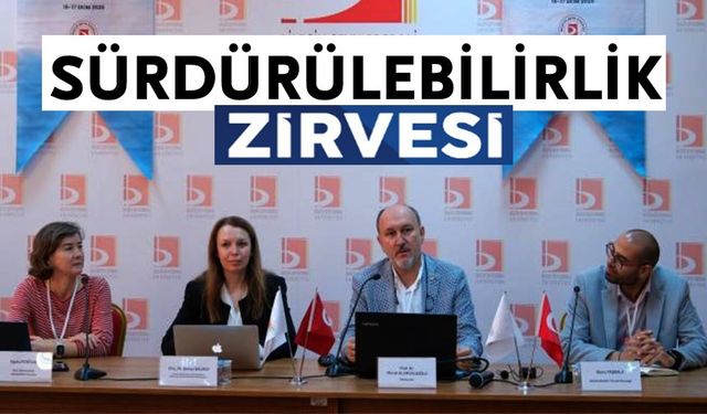 BŞEÜ'DE SÜRDÜRÜLEBİLİRLİK ZİRVESİ