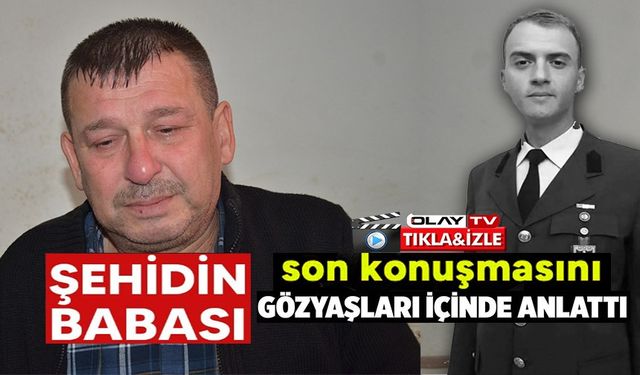 ŞEHİT OĞLUYLA UÇAK KALKMADAN ÖNCE GÖRÜŞMÜŞ