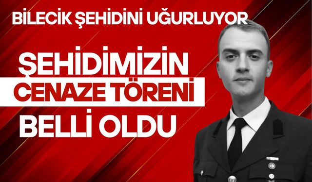 ŞEHİDİMİZİN CENAZE TÖRENİ BELLİ OLDU
