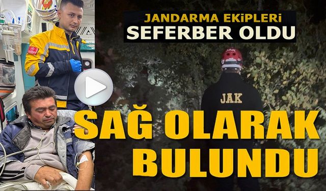 ORMANDA KAYBOLAN ŞAHIS ARAMA SONUCU SAĞ OLARAK BULUNDU