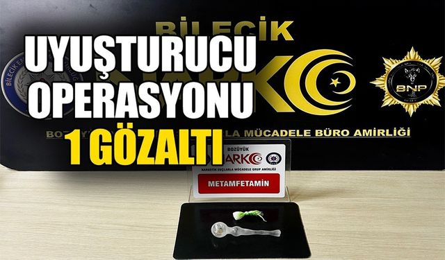 UYUŞTURUCU OPERASYONU: 1 ŞÜPHELİ YAKALANDI