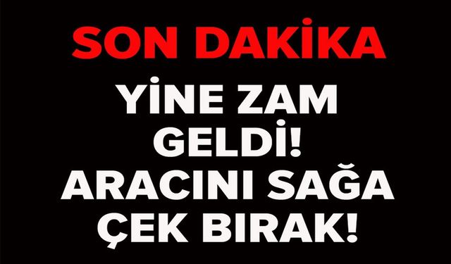 MOTORİNE ZAM GELDİ