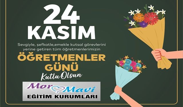 ÖĞRETMENLER GÜNÜNÜZ KUTLU OLSUN