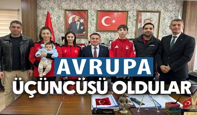 AVRUPA ÜÇÜNCÜSÜ OLAN SPORCULARA TEBRİK