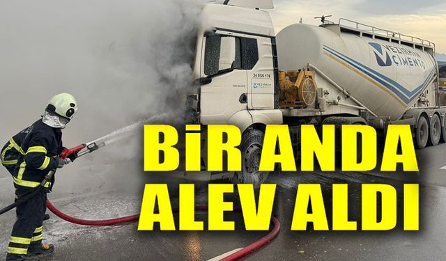 SEYİR HALİNDEKİ BETON MİKSERİ BİR ANDA ALEV ALDI
