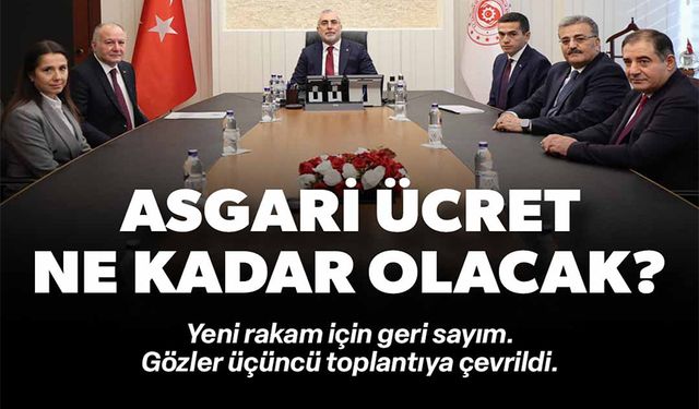 ASGARİ ÜCRET NE KADAR OLACAK