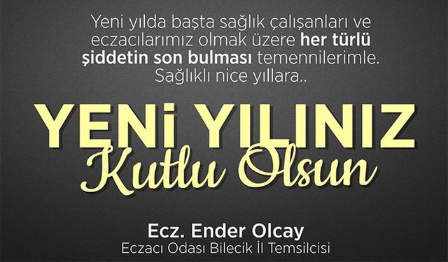 ECZACILAR ODASI, 2026 SAĞLIK, HUZUR VE MUTLULUK GETİRSİN