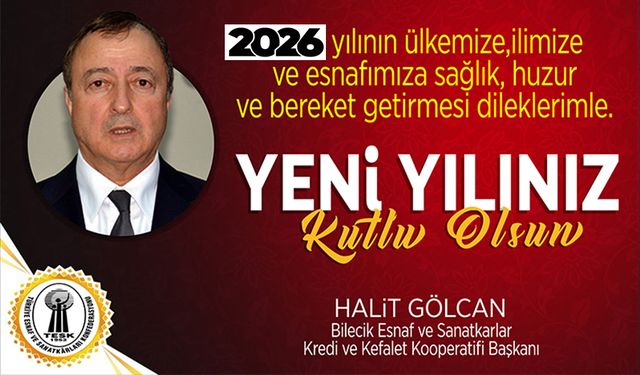 HALİT GÖLCAN, 2026 SAĞLIK, HUZUR VE MUTLULUK GETİRSİN