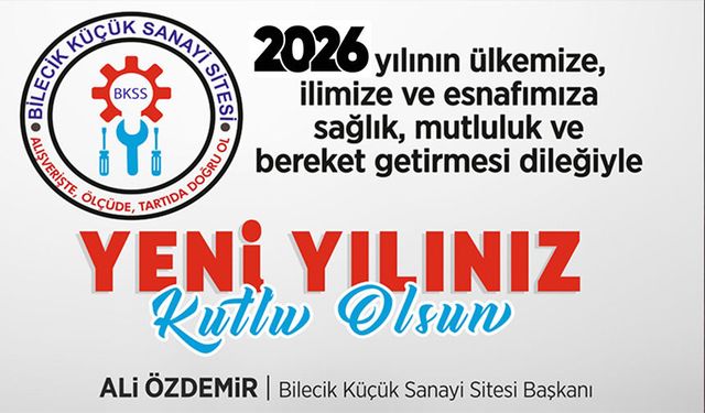 KÜÇÜK SANAYİ, 2026 SAĞLIK, HUZUR VE MUTLULUK GETİRSİN