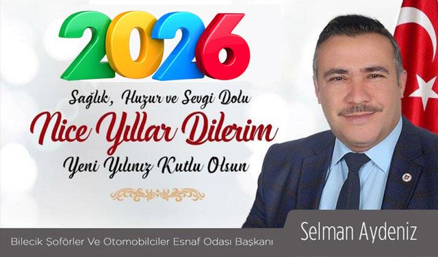 SELMAN AYDENİZ, 2026 SAĞLIK, HUZUR VE MUTLULUK GETİRSİN