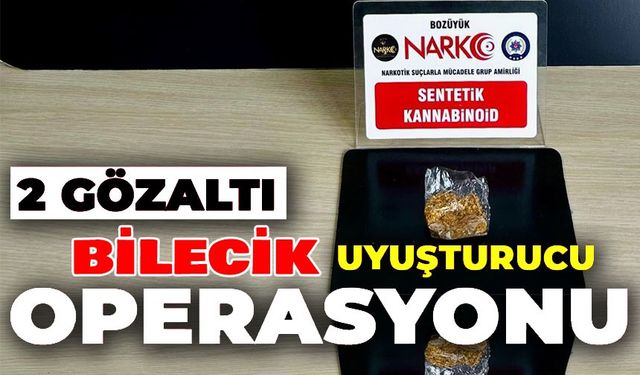 UYUŞTURUCU OPERASYONU: 2 GÖZALTI
