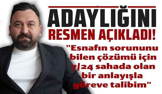 ADAYLIĞINI AÇIKLADI
