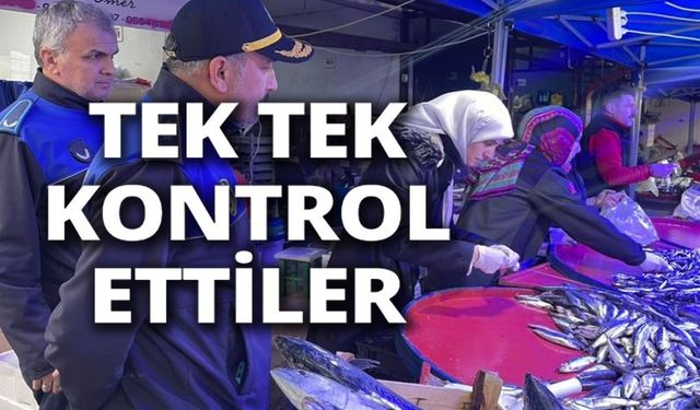 ŞİKÂYET ÜZERİNE BALIK TEZGÂHLARI DENETLENDİ