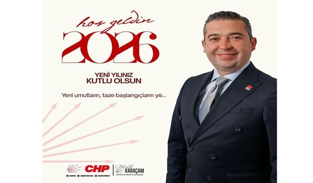MELİH KARAÇAM, 2026 SAĞLIK, HUZUR VE MUTLULUK GETİRSİN