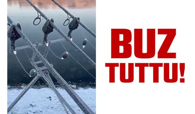 EKSİ 22 DERECEDE OLTA BUZ TUTTU