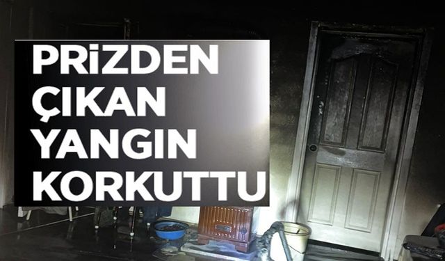 ELEKTRİK PRİZİNDEN ÇIKAN YANGIN KORKUTTU