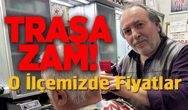 BERBER FİYATLARINA ZAM GELDİ