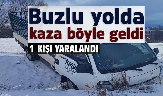 BUZLU YOLDA KAYAN ARAÇ TARLAYA UÇTU; 1 YARALI