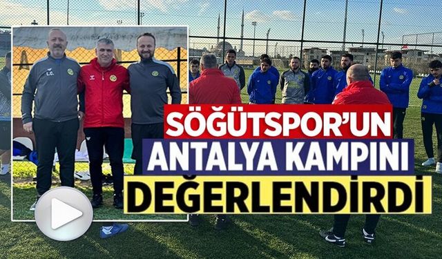 ANTRENÖR AKGÜN, ANTALYA KAMPINI DEĞERLENDİRDİ