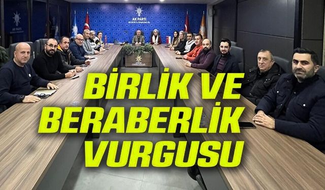 AK PARTİ BİLECİK'TE İL YÜRÜTME KURULU TOPLANTISI
