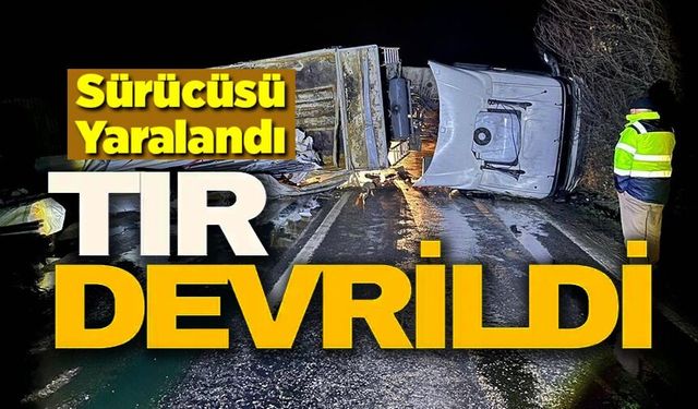 DİREKSİYON HAKİMİYETİNİ KAYBEDEN TIR SÜRÜCÜSÜ KAZA YAPTI