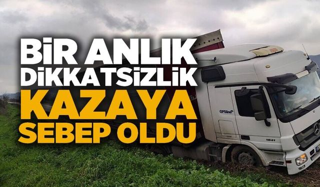 DİREKSİYON HAKİMİYETİNİ KAYBEDEN TIR ŞARAMPOLE DÜŞTÜ