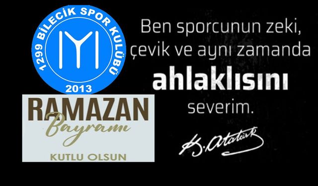 1299 BİLECİK SPOR KULÜBÜ RAMAZAN BAYRAMI MESAJI