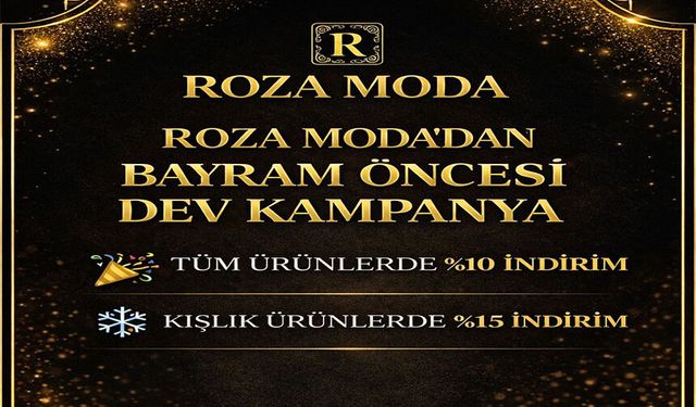 BİLECİK’İN EN BÜYÜK KADIN GİYİM MAĞAZASI ROZA MODA’DAN BAYRAM KAMPANYASI