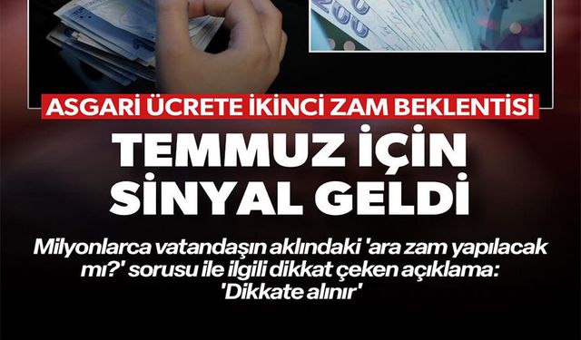 ASGARİ ÜCRETE İKİNCİ ZAM BEKLENTİSİ