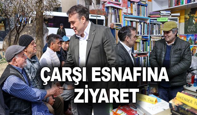 VALİ SÖZER'DEN ÇARŞI ESNAFINA ZİYARET