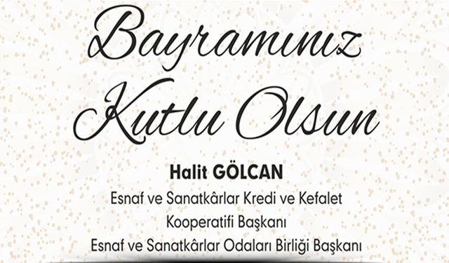 HALİT GÖLCAN RAMAZAN BAYRAMI MESAJI