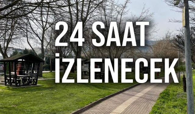 OSMANELİ'NDE PARKLAR VE SAKARYA NEHRİ KENARI 24 SAAT İZLENECEK