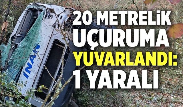 SERVİS ARACI UÇURUMA YUVARLANDI: 1 YARALI