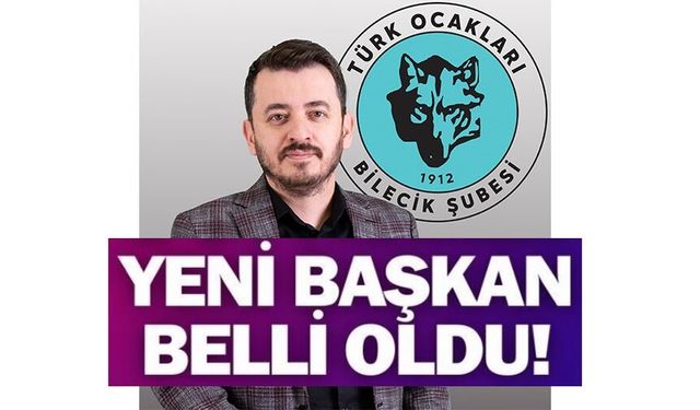 TÜRK OCAĞI BİLECİK ŞUBE BAŞKANI EMRE BURAK GÜNGÖR OLDU