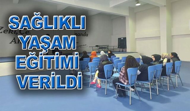 KYK YURDUNDA SAĞLIKLI YAŞAM EĞİTİMİ