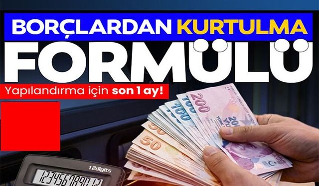 BORÇLARDAN KURTULMA FORMÜLÜ