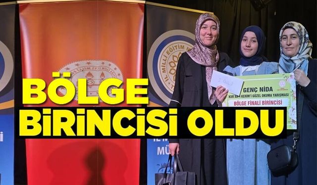 KUR'AN-I KERİM'İ GÜZEL OKUMA YARIŞMASINDA BÖLGE BİRİNCİSİ OLDU