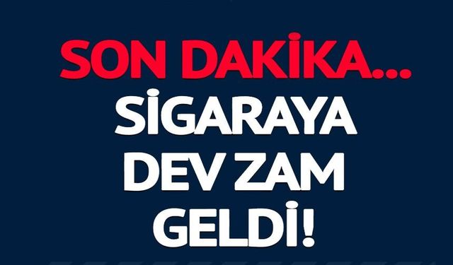 BİR SİGARA GRUBUNA DAHA ZAM!