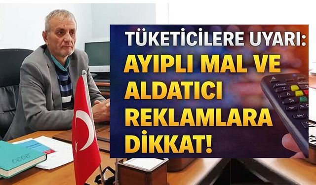 AYIPLI MAL VE HİZMETLERDEN ALDATICI REKLAMLARA DİKKAT