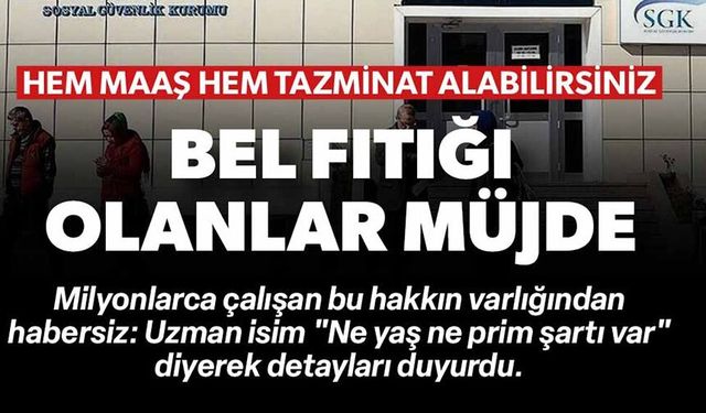 BEL FITIĞI OLANLARA MÜJDE