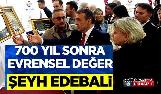 ŞEYH EDEBALİ, VEFATININ 700'ÜNCÜ YILINDA ANILIYOR